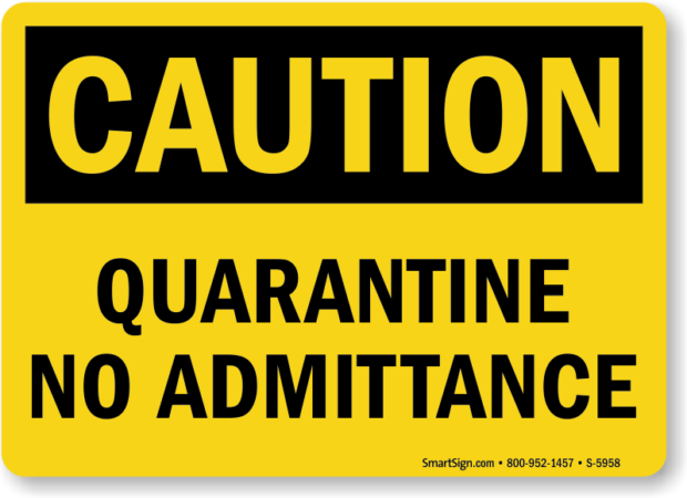 quarantine no admittance caution sign s 5958